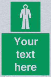 Custom sign safe condition Survival clothing